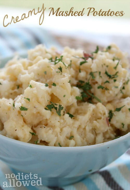 Creamy Mashed Potatoes- No Diets Allowed